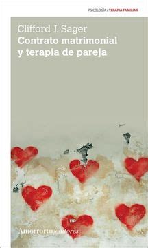 Libro Contrato Matrimonial y Terapia de Pareja, Clifford J. Sager, ISBN ...
