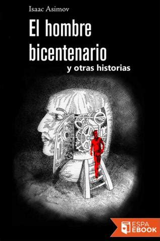 Libro El hombre bicentenario y otras historias   Descargar ...