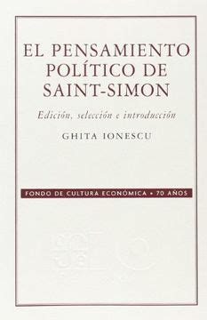 Libro El Pensamiento Político de Saint Simon, Ghita Ionescu, ISBN ...