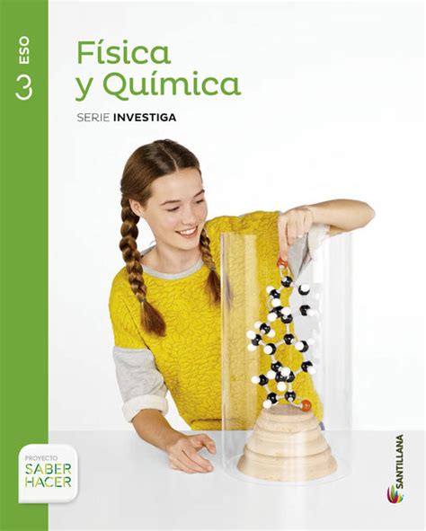 Libro Física y Química 3º ESO Santillana Proyecto Saber ...