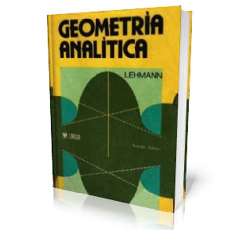 Libro Geometria Analitica Plana Descargar Gratis pdf