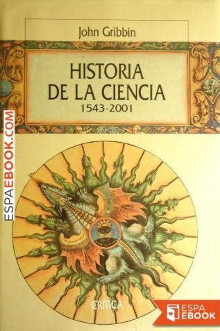 Libro Historia de la ciencia: 1543 2001   Descargar epub gratis   espaebook
