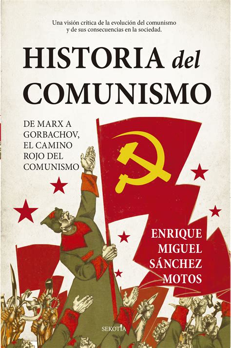 Libro: Historia del Comunismo   9788418414251   Sánchez Motos, Enrique ...