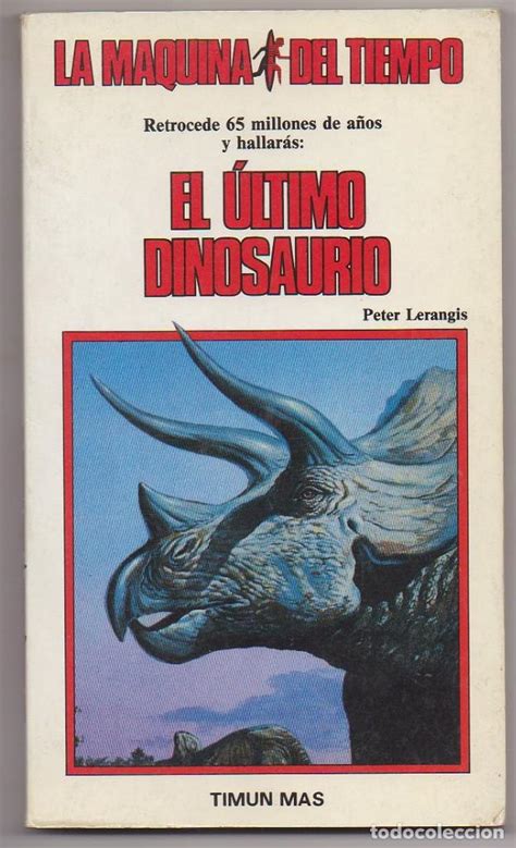 Libro la maquina del tiempo el ultimo dinosauri   Vendido en Subasta ...