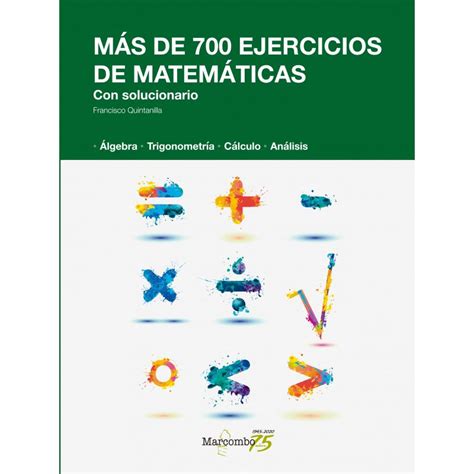 Libro MAS DE 700 EJERCICIOS DE MATEMáTICAS. CON ...