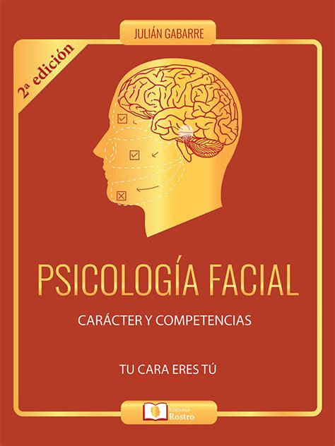 Libro  Psicología Facial. Carácter y competencias  de Julián Gabarre