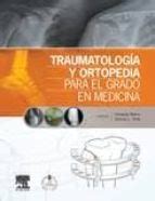 Libro Traumatología Y Ortopedia Para El Grado En Medicina ...