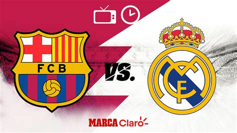 Liga Española: Barcelona vs Real Madrid: Horario y dónde ...