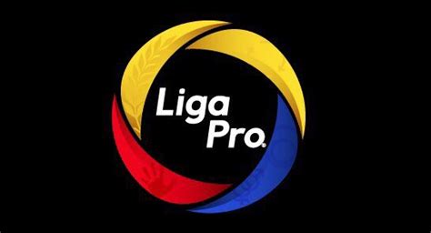 Liga Pro define fechas y horarios de las primeras cuatro ...