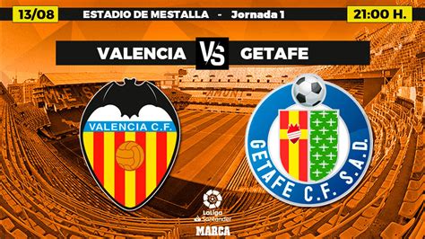 Liga: Valencia   Getafe: Horario y dónde ver en TV hoy el ...