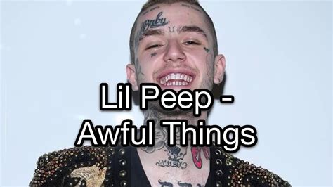 Lil Peep   Awful Things  Lyrics    YouTube
