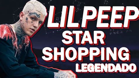 lil peep   star shopping  legendado    YouTube