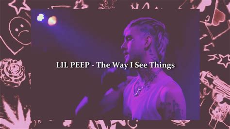 lil peep // the way i see things lyrics ♡   YouTube