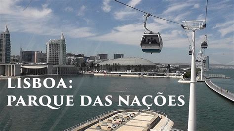 LISBON: Parque das Nações   newest district  5/5  Portugal ...