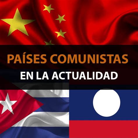 Lista de Países Comunistas en la Actualidad   Ejemplos De