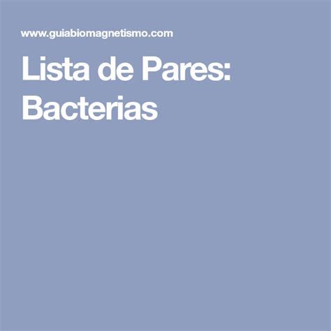 Lista de Pares: Bacterias | Imanes para biomagnetismo, Imanes ...