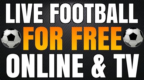 Live Football for FREE on TV & online 2019 ! ~ DocSquiffy.com