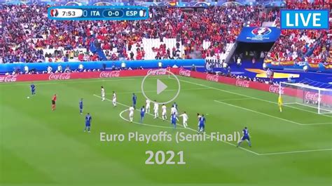 Live UEFA Euro 2020 | Italy vs Spain | Live European ...