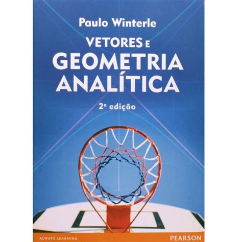 Livro Vetores e Geometria Analítica – 2ª Edição – 2014 ...