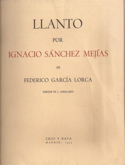 Llanto por Ignacio Sánchez Mejías   Universo Lorca
