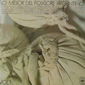 Lo Mejor Del Folklore Argentino Vol. 1  1976, Vinyl    Discogs