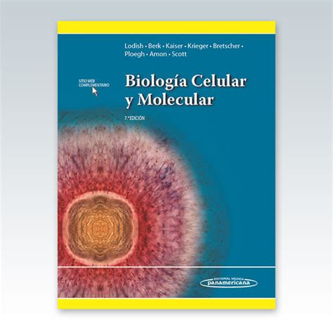 Lodish. Biología Celular y Molecular. Edición 7ª   NOVEDAD ...