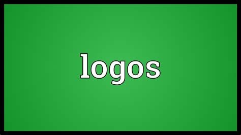 Logos Meaning   YouTube