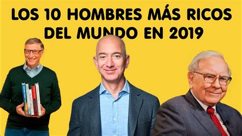 LOS 10 HOMBRES MÁS RICOS DEL MUNDO 2019  English subtitles ...