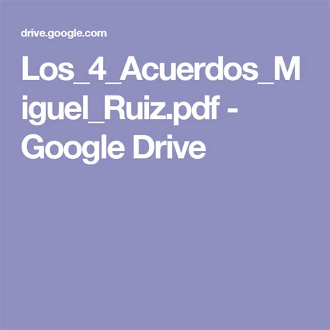 Los_4_Acuerdos_Miguel_Ruiz.pdf   Google Drive  con ...