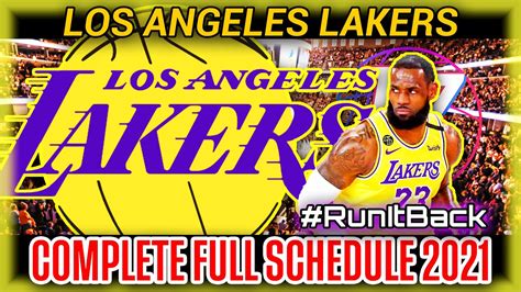 Los Angeles Lakers Complete Full Schedule 2021 + Biggest Match Up | NBA ...