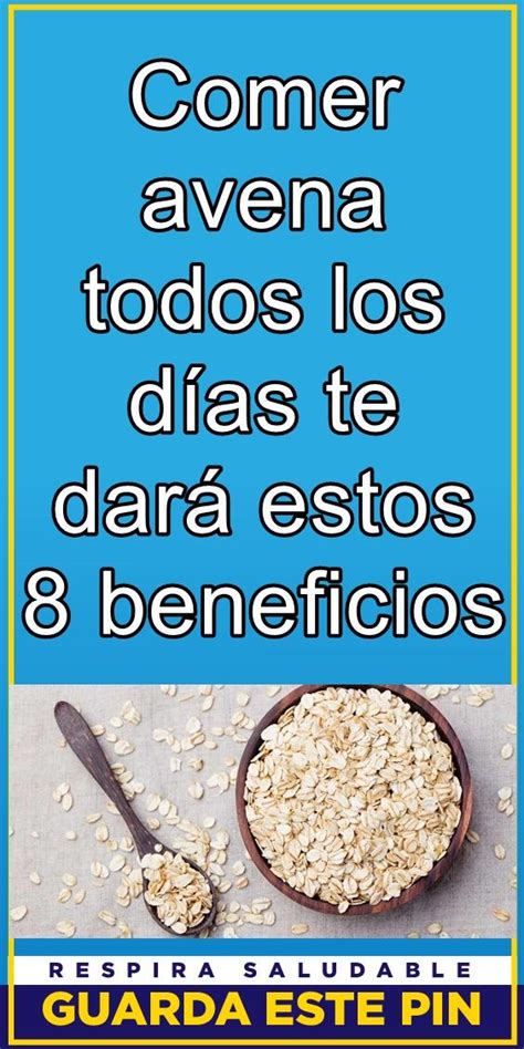 Los Beneficios De Consumir Avena Infografia Alimentos Saludables ...