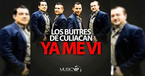 Los Buitres De Culiacán Sinaloa   Ya Me Vi  Letra Y Video ...