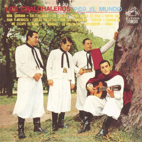 Los Chalchaleros Por El Mundo   Album by Los Chalchaleros | Spotify