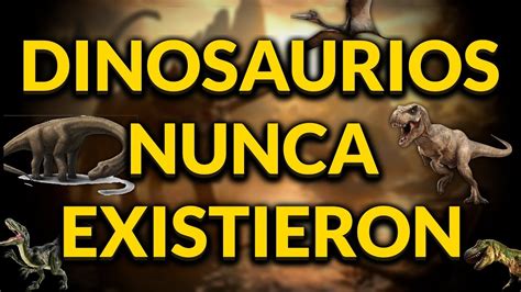 Los Dinosaurios NUNCA Existieron   YouTube