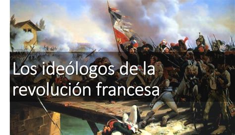 Los ideólogos de la revolución francesa   Politikaperu