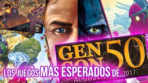Los juegos MÁS ESPERADOS de Gen Con 2017   YouTube