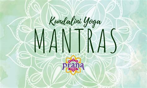 Los Mantras más usados en Kundalini Yoga | Yoga Prana