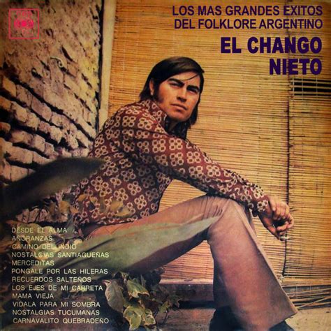 Los Más Grandes Éxitos del Folklore Argentino, Vol. 1 | El Chango Nieto ...