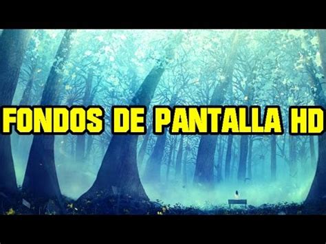 Los Mejores FONDOS DE PANTALLA para tu PC   Parte 01   YouTube