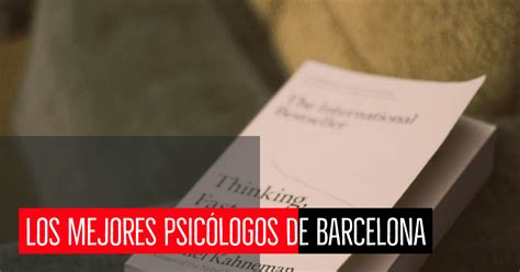 Los mejores Psicólogos de Barcelona  Guía 2021