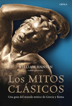 Los mitos clásicos   William Hansen | Planeta de Libros