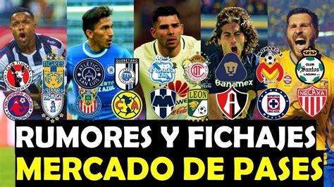 Los Primeros RUMORES De FICHAJES Liga Mx Clausura 2018 ...