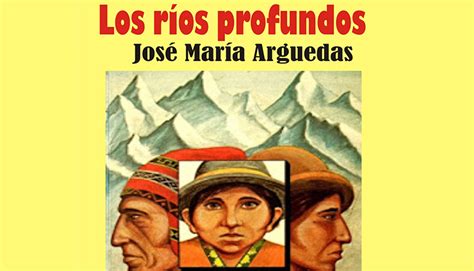 «Los ríos profundos» de José María Arguedas – NODAL Cultura