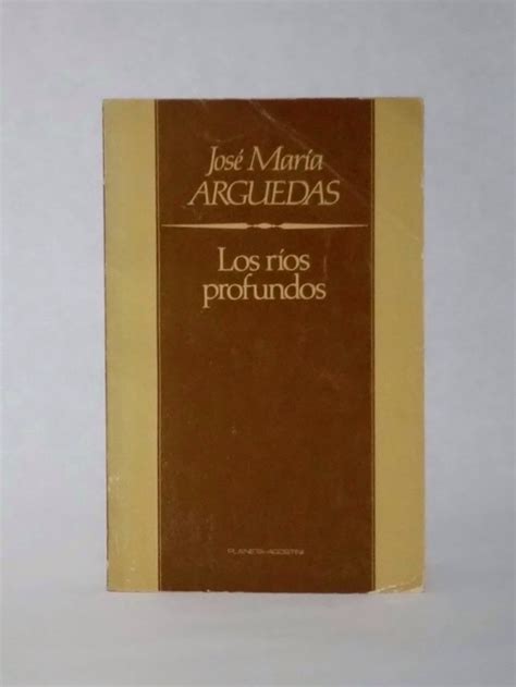 Los Ríos Profundos, José María Arguedas | Mercado Libre