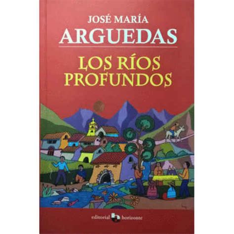 LOS RIOS PROFUNDOS   JOSE MARIA ARGUEDAS | Utilero