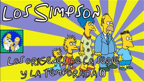 Los Simpson: Los orígenes de la serie y la Temporada 0 ...