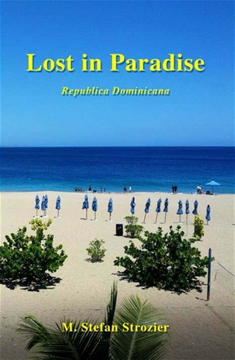 Lost in Paradise: A Humorous Travelogue by M. Stefan ...