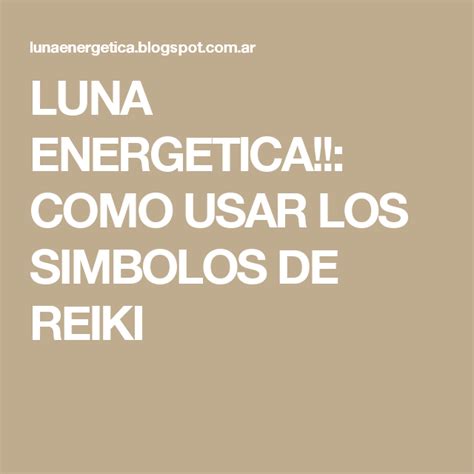LUNA ENERGETICA!!: COMO USAR LOS SIMBOLOS DE REIKI | Reiki ...