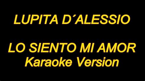 Lupita D Alessio   Lo Siento Mi Amor  Karaoke Lyrics ...