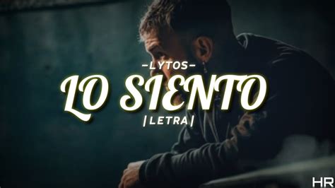 LYTOS LO SIENTO |LETRA|   YouTube